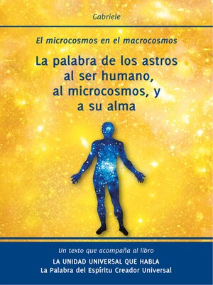 cover image of La palabra de los astros al ser humano, al microcosmos, y a su alma